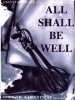 ALL SHALL BE WELL